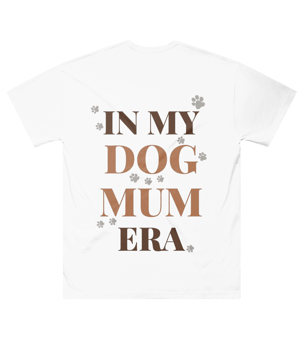 In My Dog Mum Era Tee - Oversize